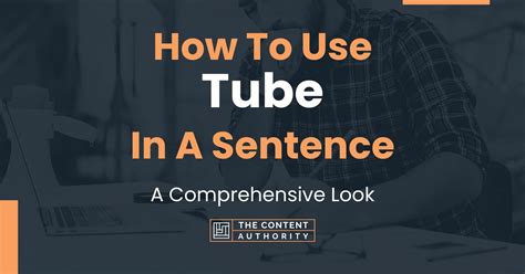 tube in a sentence